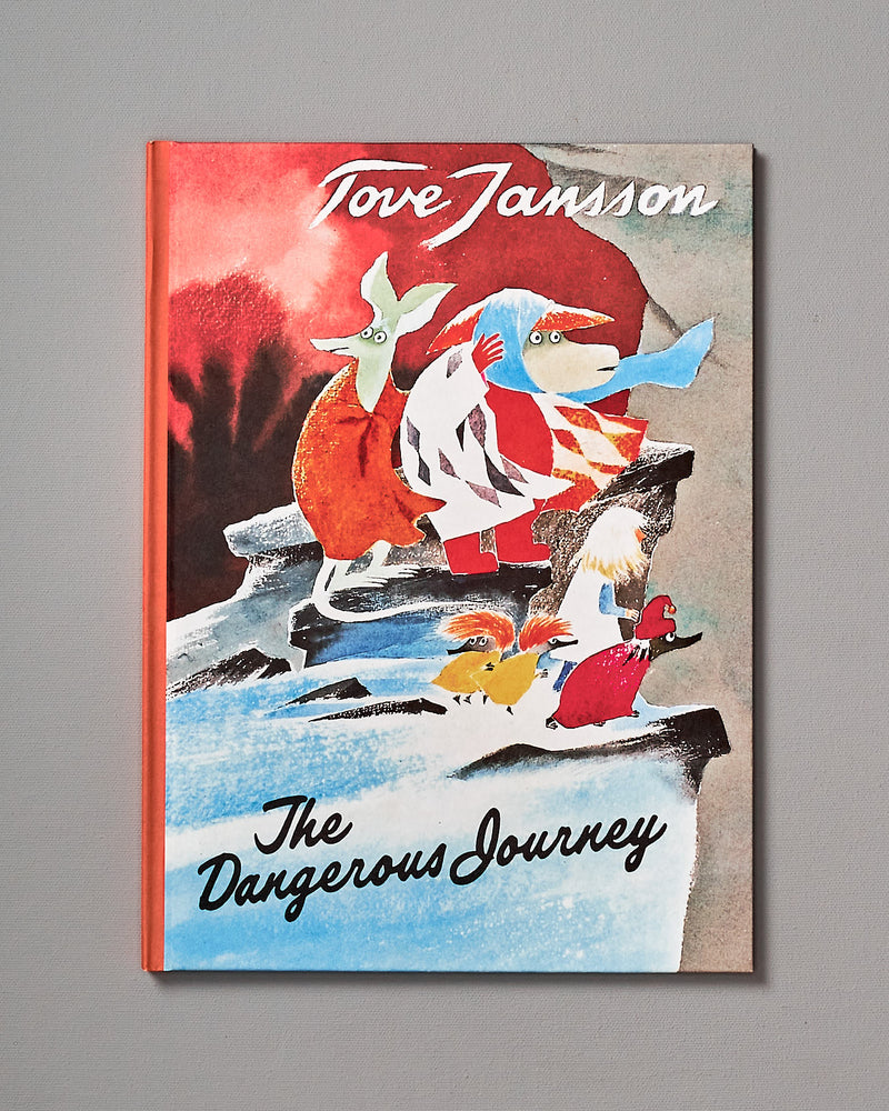 Tove Jansson's book, The Dangerous Journey.