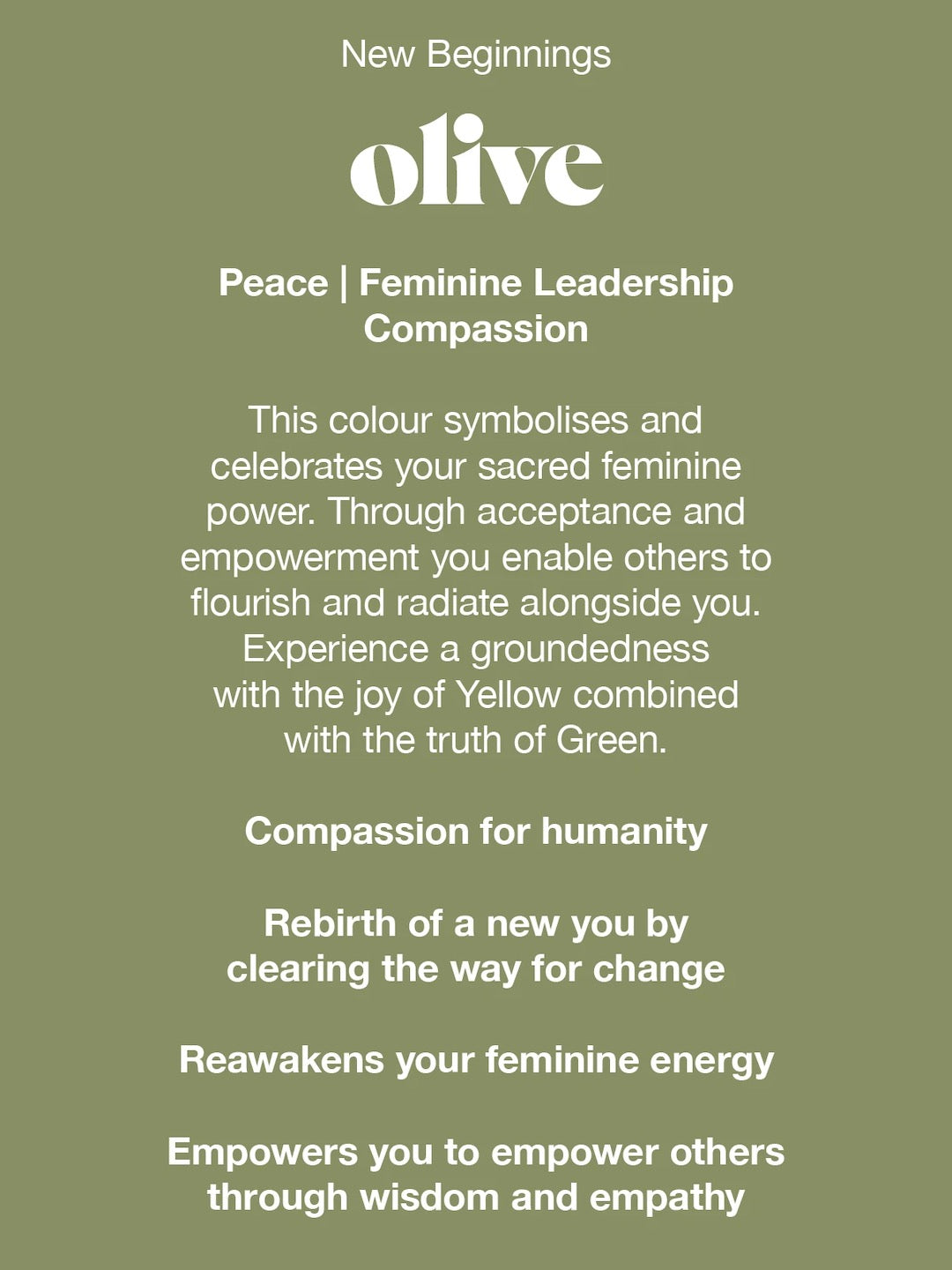 New beginnings Videris olive peace feminine leadership compassion.